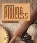 Image for A Guide to Baking Process