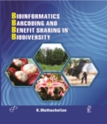 Image for Bioinformatics, Barcoding and Benefit Sharing In Biodiversity