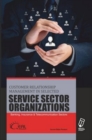 Image for Customer Relationship Management in Selected Service Sector Organizations: Banking, Insurance &amp; Telecommunication Sectors
