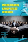 Image for Micro Finance: Group Based Working