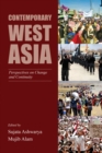 Image for Contemporary West Asia: Perspectives on Change and Continuity: Perspectives on Change and Continuity