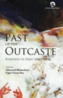 Image for The Past of the Outcaste : Readings in Dalit History