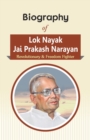 Image for Biography of Lok Nayak Jai Prakash Narayan