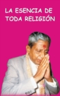 Image for La Esencia De Toda Religion (In Spanish)