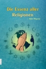 Image for Die Essenz Aller Religionen