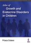 Image for Atlas of Growth and Endocrine Disorders in Children