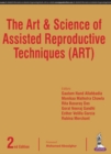 Image for The art &amp; science of assisted reproductive techniques (ART)