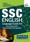 Image for Ssc English Language Guide for Cgl/ Chsl/ Mts/ Gd Constable/ Stenographer