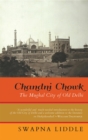 Image for Chandni Chowk: The Mughal City of Old Delhi