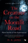 Image for Creature on the Moonlit Road: More Stories of the Supernatural