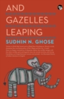 Image for And Gazelles Leaping