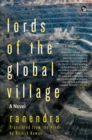 Image for Lords of the Global Village: A Novel.