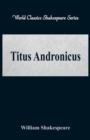 Image for Titus Andronicus : (World Classics Shakespeare Series)