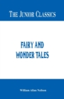 Image for The Junior Classics - : Fairy and Wonder Tales