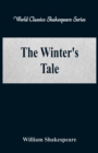 Image for The Winter&#39;s Tale : (World Classics Shakespeare Series)