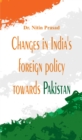 Image for Changes in India&#39;s Foreign Policy Towards Pakistan