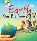 Image for Earth  : our big home