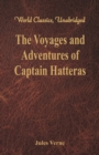 Image for The Voyages and Adventures of Captain Hatteras