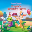 Image for Purple&#39;s birthday party