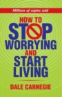 Image for How to Stop Worrying and Start Living