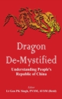 Image for Dragon De-mystified : Understanding People&#39;s Republic of China