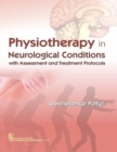 Image for Physiotherapy in Neurological Conditions with Assessment and Treatment Protocols