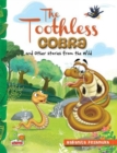 Image for The Toothless Cobra and other stories from the wild