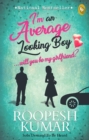 Image for I&#39;m an Average Looking Boy... Will You Be My Girlfriend?