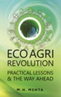 Image for Eco Agri Revolution: Practical Lessons and The Way Ahead