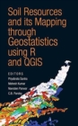 Image for Soil Resources and Its Mapping Through Geostatistics Using R and QGIS (Co-Published With CRC Press,UK)