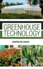 Image for Greenhouse Technology: Principles and Practices  (Co-Published With CRC Press,UK)