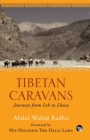Image for Tibetan Caravans : Journeys From Leh to Lhasa