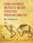 Image for Global Geo Strategic and Politico-Military Perspectives Through Millennia Past