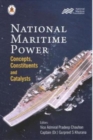Image for National Maritime Power : Concepts Constituents and Catalysts