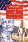 Image for American Interventions and Just Cause : The Rationale behind the Oregon Trail
