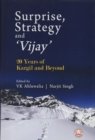 Image for Surprise, Strategy and `Vijay` : 20 Years of Kargil and Beyond