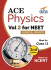 Image for Ace Physics Vol 2 for NEET, Class 12, AIIMS/ JIPMER 2nd Edition