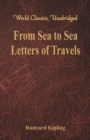 Image for From Sea to Sea: : Letters of Travels