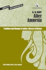 Image for After Amnesia: : Tradition and Change in Indian Literary Criticism