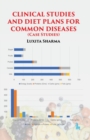 Image for Clinical Studies and Diet Plans for Common Diseases : (Case Studies)