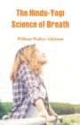 Image for The Hindu-Yogi Science Of Breath