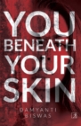 Image for You Beneath Your Skin