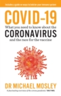 Image for COVID-19: What You Need to Know About the CORONAVIRUS and the Race for the Vaccine