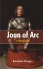 Image for Joan of Arc: A Biography