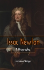 Image for Issac Newton: A Biography