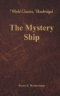 Image for The Mystery Ship (World Classics, Unabridged)