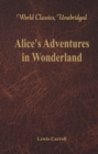 Image for Alice&#39;s Adventures in Wonderland (World Classics, Unabridged)