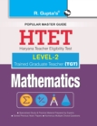 Image for HTET (TGT) Trained Graduate Teacher (Level2) Mathematics (Class VI to VIII) Exam Guide