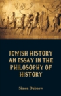 Image for Jewish History : An Essay in the Philosophy of History