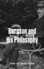 Image for Bergson and His Philosophy